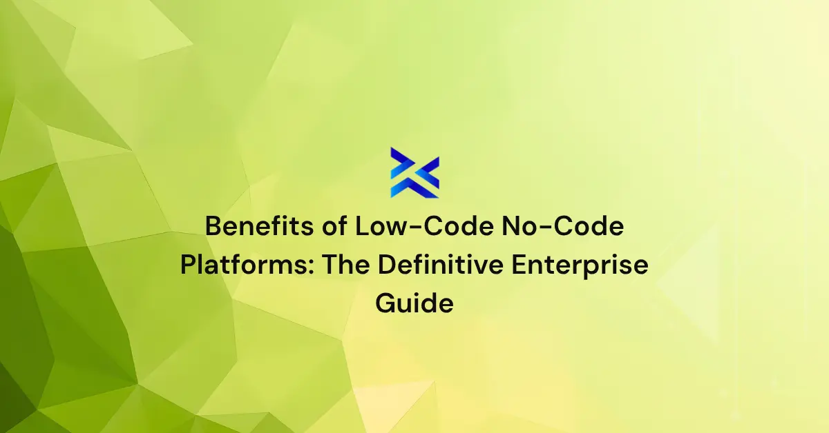 Benefits of Low-Code No-Code Platforms for Enterprise in 2026 | Tentoro