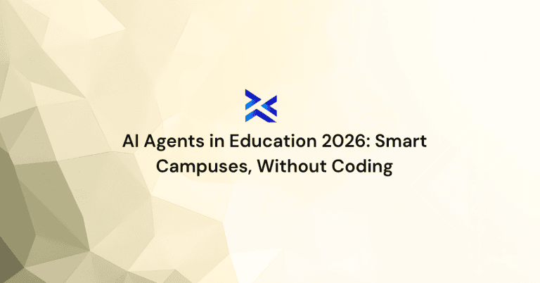 AI Agents in Education 2026: Smart Campuses, Without Coding