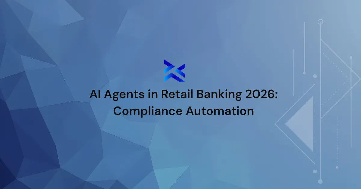 AI Agents in Retail Banking 2026: Compliance Automation